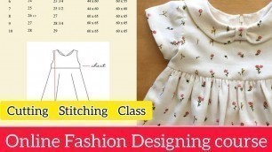 'BABY  FROCK   CUTTING , STITCHING   CLASS    FASHION  DESIGNING   Course  BEGINNERS  ,'