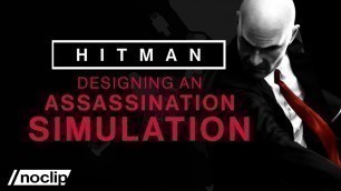 'How the Simulation of a Hitman Level Works'