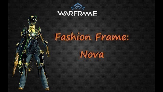 'Warframe:Fashion Frame Nova Prime'