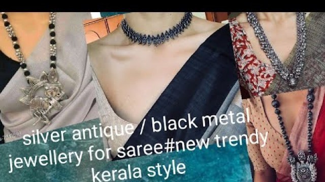 'new trendy kerala style #silver antique / black metal jewellery for saree'