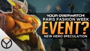 'Overwatch: Paris Fashion Week Event!? - New Hero Speculation'