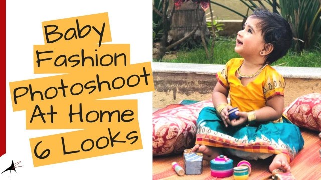 'Baby Fashion Photo Shoot At Home (6 Looks)| Arpitharai'