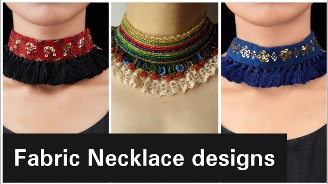 'New Trendy Fabric Necklace Designs || Cloth Jewellery 2020 Fashion for Fashionable Girls...'