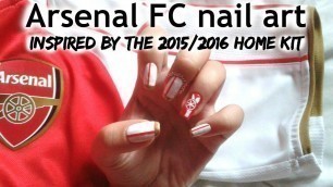 'Nail Art n°10 | Arsenal FC nails inspired by the 2015-16 Puma home kit'