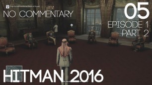 'Hitman 2016 Walkthrough Part 5 | Episode 1 - Paris 2/2 (Xbox One) (No Commentary)'