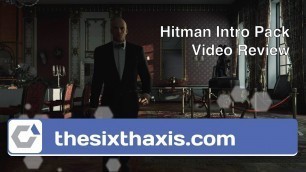 'Hitman Intro Pack Video Review'
