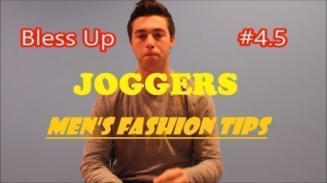 'Mens Fashion Tips #1 (2016): Joggers'