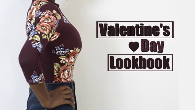 'Valentine\'s Day Lookbook | ft. Fashion Nova & More'