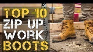 'Top 10 Best Zip Up Work Boots'