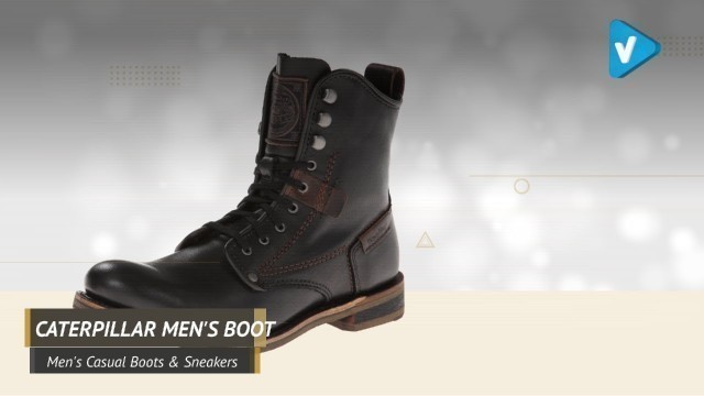 'Caterpillar Men\'s Casual Boots & Sneakers, 2019 Collection, Choose Your Style!'
