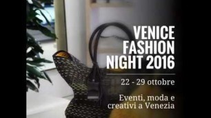 'Venice Fashion Night 2016: a fashion event in Venice'