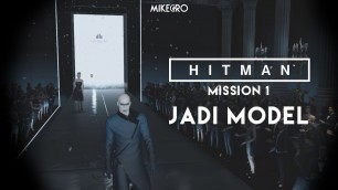 'Jadi Model Fashion Show! - Hitman mission 1 Indonesia'