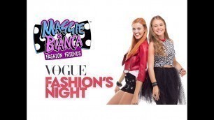 'Maggie & Bianca Fashion Friends | I momenti più GO.ZY. della Vogue Fashion Night Out 2016!'
