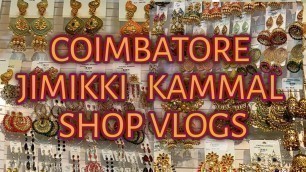 '✍COIMBATORE JIMIKKI KAMMAL#PRICES STARTS FROM Rs.10#ATTRACTIVE TRENDY IMITATION JHUMUKAS & BANGLES'