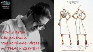 'HOW TO DRAW with Thai Nguyen Designer | Super Model Chanel Iman Cocktail Dress . UNEDITED VERSION.'