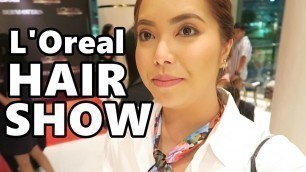 'L\'Oreal Hair Show(Francis Libiran X Berni Ottjes) August 9, 2016 - saytioco'