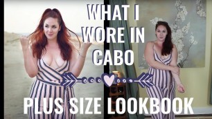 'What I Wore in Cabo | A Plus Size Lookbook Featuring FashionNova Curve'