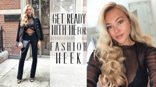 'GET READY WITH ME FOR FASHION WEEK! | Hollie Hobin'