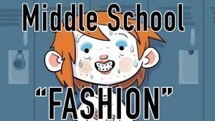 'Middle school \"fashion\"'