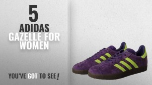 'Top 5 Adidas Gazelle For Women [2018]: adidas Originals Men\'s Gazelle Lace-up Sneakers,'