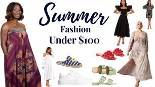 'Best Summer Fashion Under $100 | Fashion Over 40'