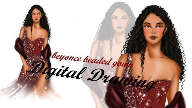'Fashion Illustration: Drawing Beyonce Beaded Gown /Digital Drawing'
