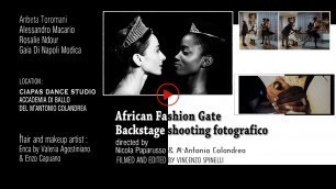 'African Fashion Gate | Backstage shooting fotografico per Il Cigno Nero'