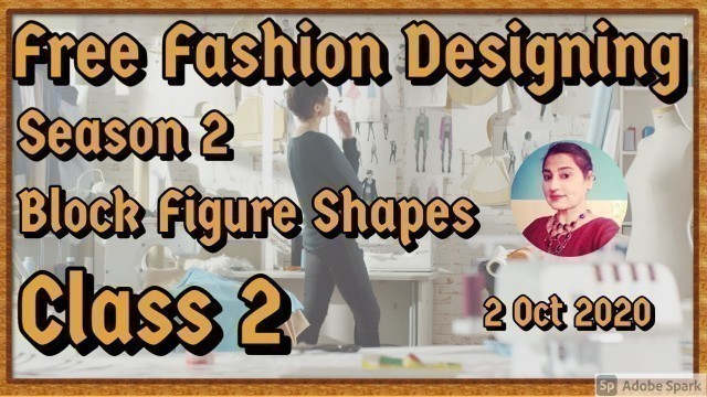 'Free Online Fashion Designing Course Season 2 For Beginners // Block Figure Shapes  // Class 2'
