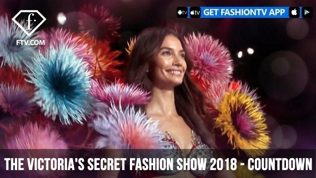 'Countdown: 1 Days Until The Victoria\'s Secret Fashion Show 2018 New York'
