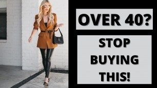 'What Not to Buy Over 40 | Fashion Over 40 & 50'