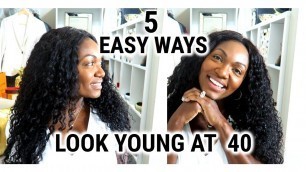 '5 EASY WAYS | HOW TO LOOK YOUNGER OVER 40 | FASHION OVER 40'