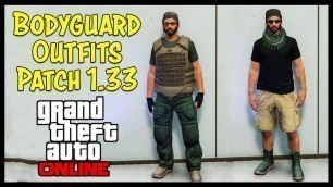 'GTA 5 Online \"SAVE BODYGUARD OUTFITS\" (After Patch 1.33)'