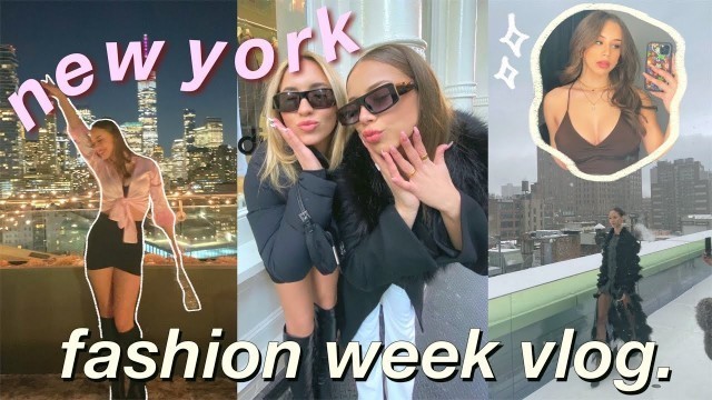 'NEW YORK FASHION WEEK VLOG! attending fashion shows/events & exploring the city with best friends ♡'