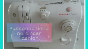 'Como passar linha na máquina de costura Singer Fashion.Encher a bobina./Singer Fashion'