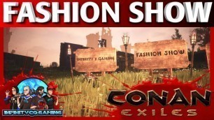 'Conan Exiles - Fashion show'