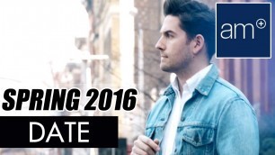 'How to dress for a DATE - Spring 2016 | Tim Bryan - Style School'