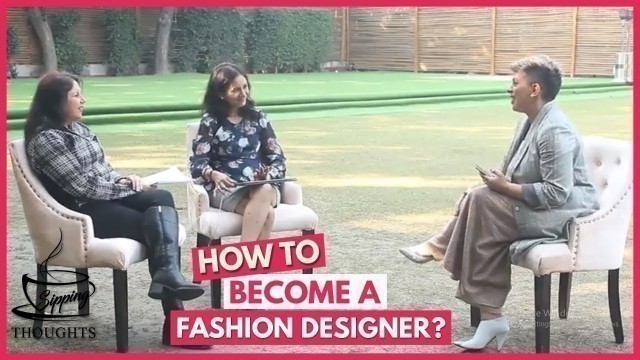 'How to Become a successful Fashion Designer with Urvashi Kaur | Career in fashion designing.'