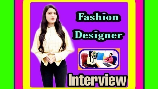 'Fashion designer interview'