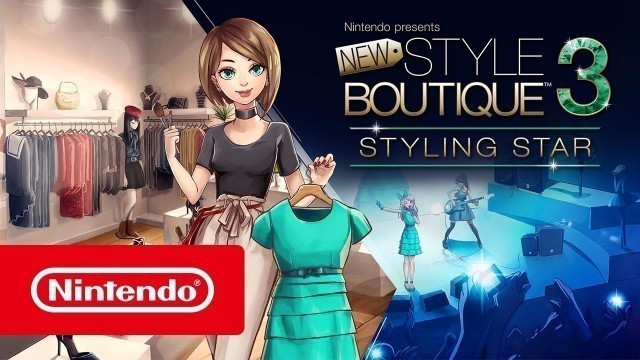 'Nintendo presents: New Style Boutique 3 – Styling Star - Launch Trailer (Nintendo 3DS)'