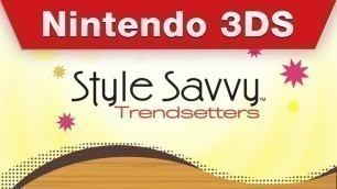 'Nintendo 3DS - Style Savvy: Trendsetters Trailer'