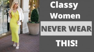 '7 Items Classy Women Never Wear | Fashion Over 40'