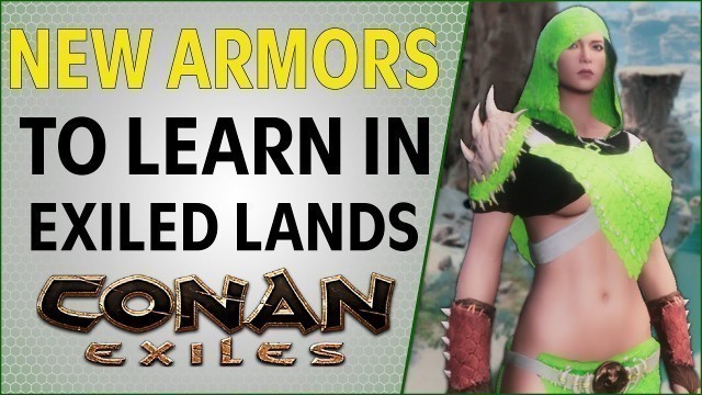 'New Armors in the Exiled Lands | Conan Exiles 2021'