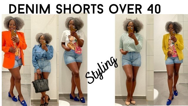 'HOW TO STYLE AND LOOK GOOD IN DENIM SHORTS OVER 40// FASHION OVER 40 #stylingshorts #fashionover40'