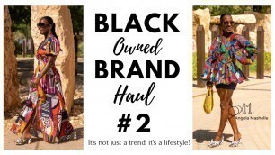 'Black Owned Brand Haul | #2 | Fashion Over 40'