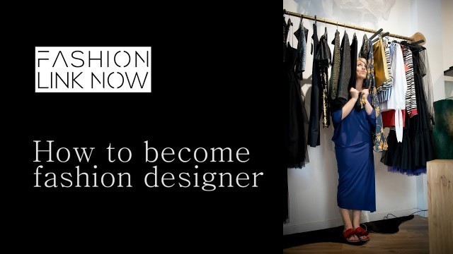 'HOW TO BECOME FASHION DESIGNER (Kako da postanete modni dizajner)'