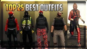 'TOP 25 BEST & COOLEST OUTFITS IN GTA ONLINE!'