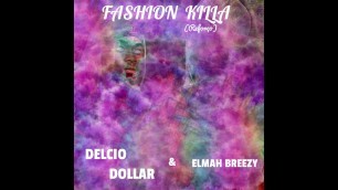 'Elmah Breezy - Fashion Killa (#Reforço)'