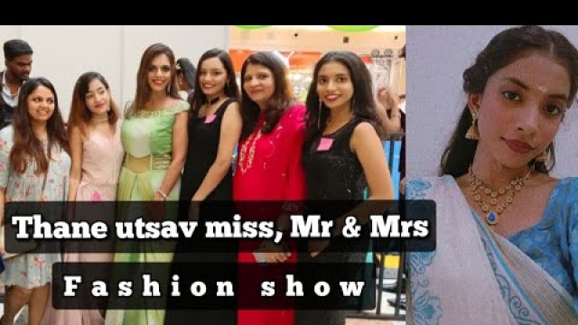 'Thane Utsav 75 Fashion Show 2022| Miss, Mrs and Mr | DEVIKA NAYYAN |'