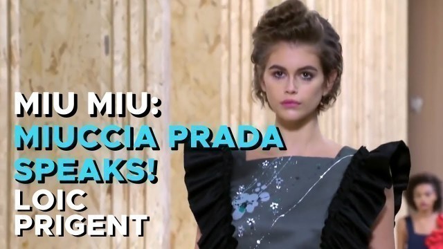 'MIU MIU: MIUCCIA PRADA TALKS!! TO ME!! By Loic Prigent'