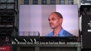'Michael Reid NYC Live at Fashion Week Times Square Billboard'